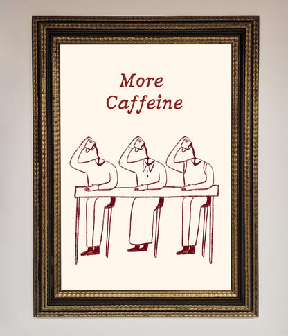 More Caffeine Framed Wall Art