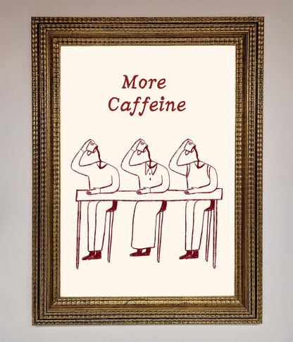 More Caffeine Framed Wall Art