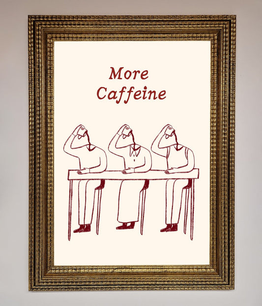 More Caffeine Framed Wall Art