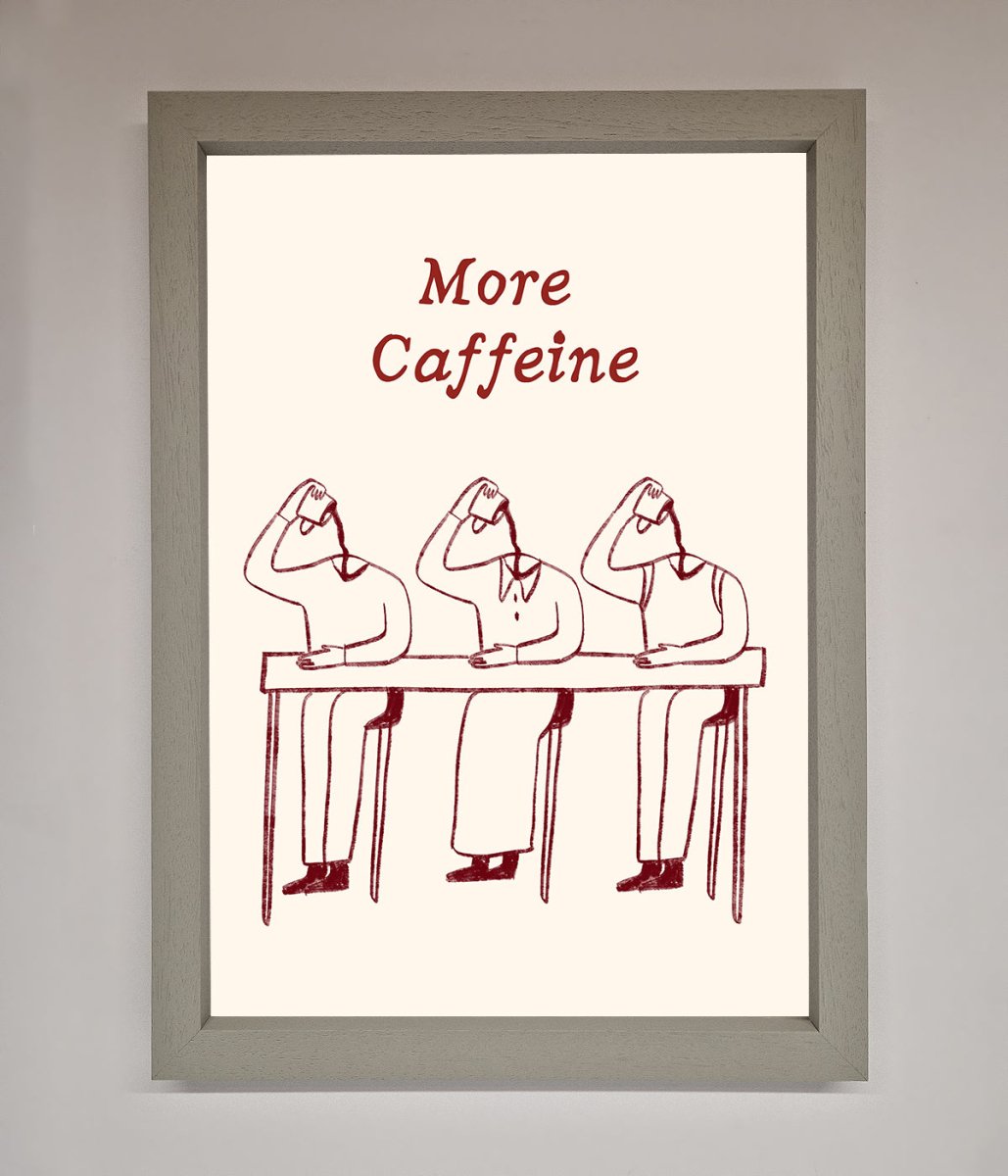 More Caffeine Framed Wall Art