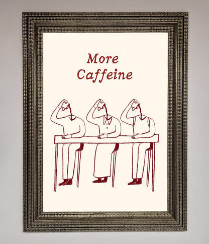 More Caffeine Framed Wall Art