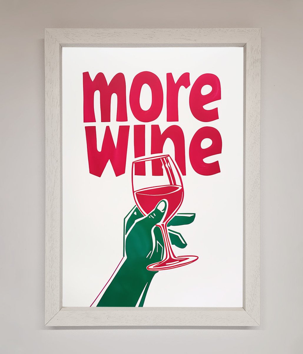 More Wine Quote Framed Print