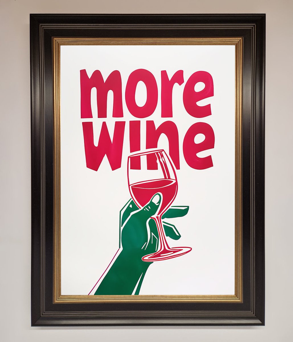 More Wine Quote Framed Print