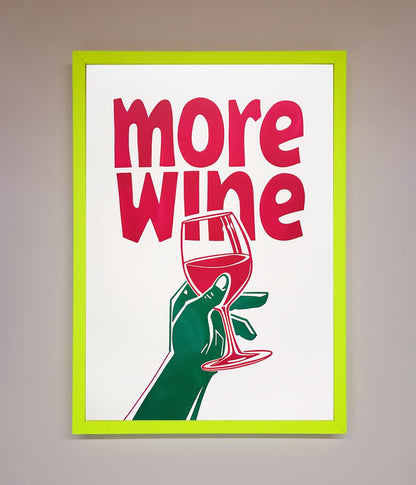 More Wine Quote Framed Print