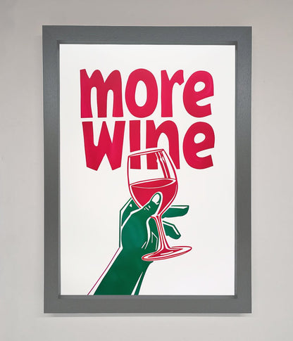 More Wine Quote Framed Print