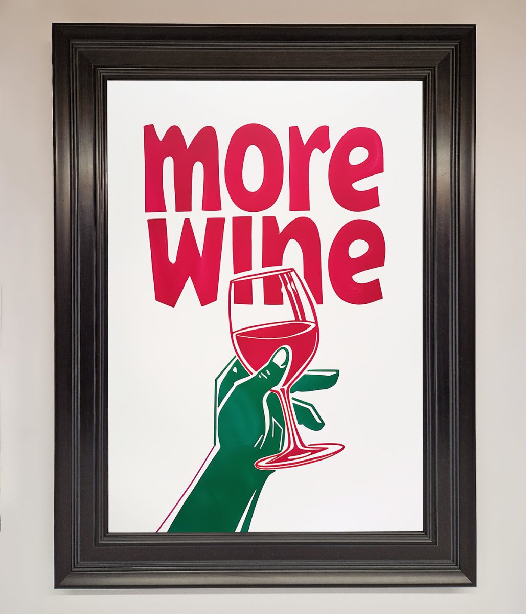 More Wine Quote Framed Print