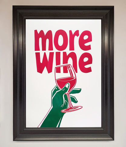 More Wine Quote Framed Print