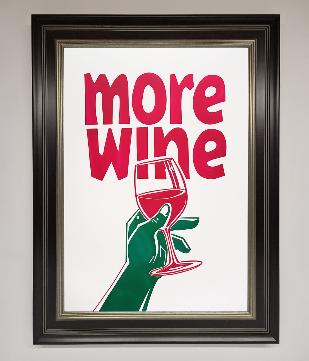 More Wine Quote Framed Print