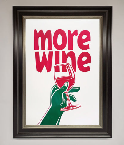 More Wine Quote Framed Print