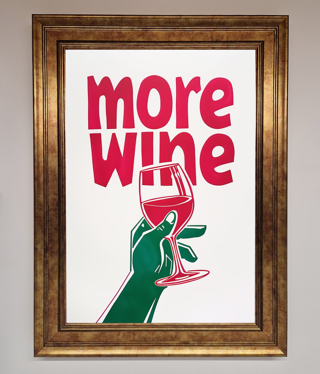 More Wine Quote Framed Print