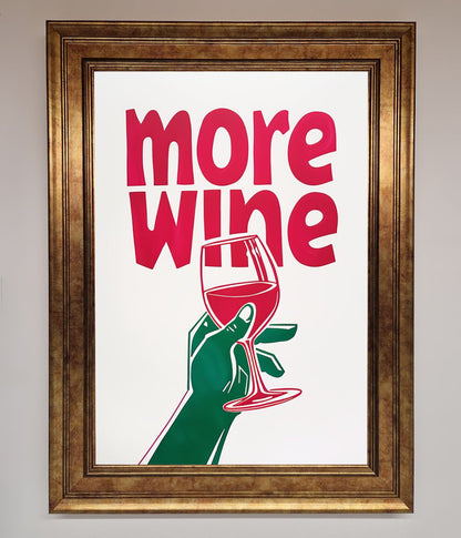 More Wine Quote Framed Print