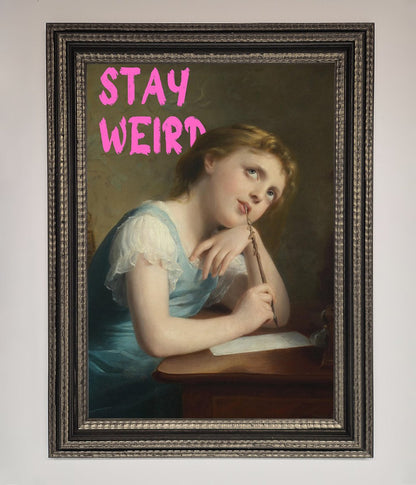 Stay Weird Framed Print