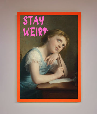 Stay Weird Framed Print